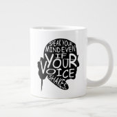 Spreek je geest, zelfs als je stem schreeuwt grote koffiekop (Rechts)