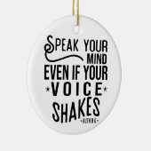 Spreek je geest, zelfs als je stem schreeuwt keramisch ornament (Rechts)
