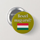 Spreek je Hongaars? in het Hongaars. Markering Ronde Button 5,7 Cm (Voorkant /achterkant)