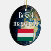 Spreek je Hongaars? Vlag & aarde Keramisch Ornament (Rechts)