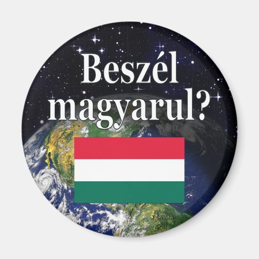 Spreek je Hongaars? Vlag & aarde Magneet (Voorkant)