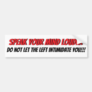 Spreek je mening! Luider! Bumpersticker