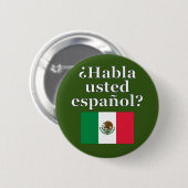 Spreek je Spaans? Markering Ronde Button 5,7 Cm (Voorkant /achterkant)