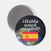 Spreek je Spaans? Vlag & aarde Magneet (Voorkant / Achterkant)