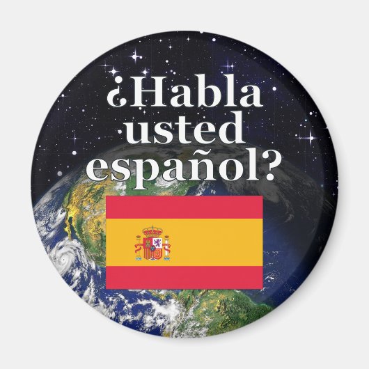 Spreek je Spaans? Vlag & aarde Magneet (Voorkant)