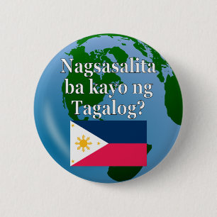 Spreek je Tagalog? In Tagalog. Markering en wereld Ronde Button 5,7 Cm