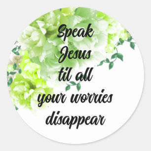 Spreek Jezus Zorgen Verdwijnen Ronde Sticker