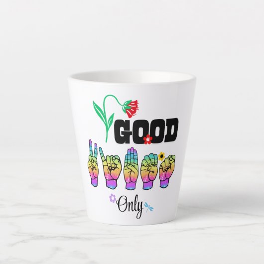 Spreek Liefde. Roer Goede Vibes Latte Mok (Voorkant)