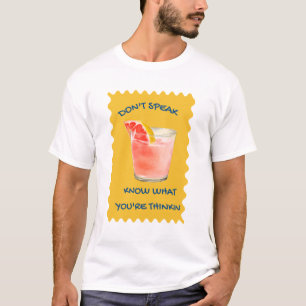 Spreek niet, ik weet wat je denkt t-shirt