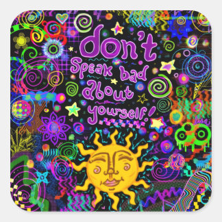 Spreek Niet Negatief Over Jezelf | Positieve Beves Vierkante Sticker