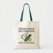 Spreek nu of nooit je erwten vast tote bag (Voorkant)