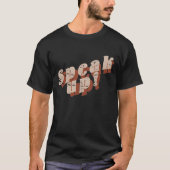 Spreek omhoog - T.shirt T-shirt (Voorkant)