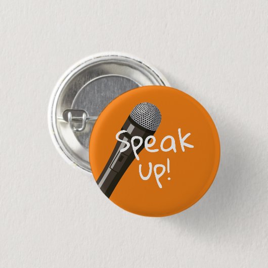 "Spreek op!" Microfoon Ronde Button 3,2 Cm (Voorkant /achterkant)