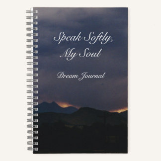 "Spreek zacht, mijn ziel" Dream Journal Notitieboek