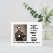 Spreek zo licht van oorlog William T. Sherman Quot Briefkaart (Staand voorkant)