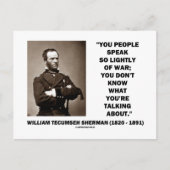 Spreek zo licht van oorlog William T. Sherman Quot Briefkaart (Voorkant)