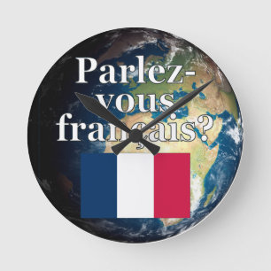 Spreekt u het Frans? in het Frans. Vlag & Aarde Ronde Klok
