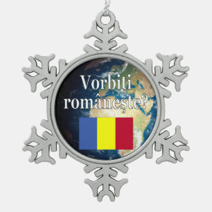 Spreekt u Roemeens? Vlag & aarde Tin Sneeuwvlok Ornament