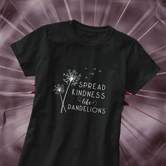 Spreid vriendelijkheid als paardenbloemen t-shirt