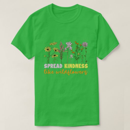 Spreid vriendelijkheid als Wild Flower Gift voor v T-shirt (Design voorkant)