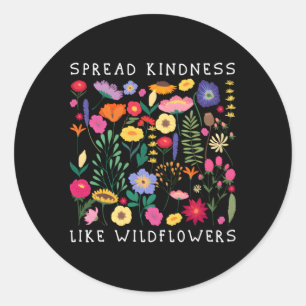 Spreid vriendelijkheid als Wildbloemen liefde Hape Ronde Sticker