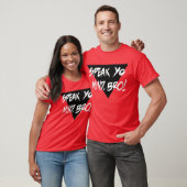 SPREK JE MIJN BRO! T-shirt (Unisex)