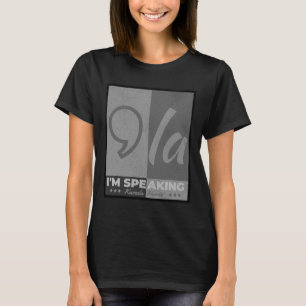 Spreken Comma La Funny Quote Kamala Harris 2024 T-shirt