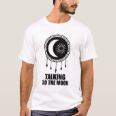Spreken met de maan t-shirt (Voorkant)