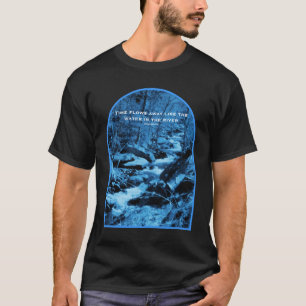 Spreuk van Confucius over Stromende Beek Tijd Insp T-shirt