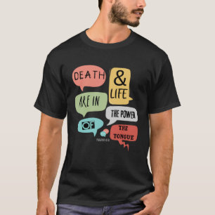 Spreuken 1821 Dood Leven Kracht van de Tong Bijbel T-shirt