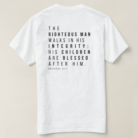 Spreuken 20:7 Het rechtvaardige Man Vaderdag Verse T-shirt (Design achterkant)