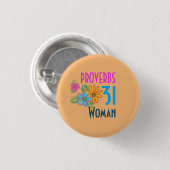 Spreuken 31 Vrouw Schrift Ronde Button 3,2 Cm (Voorkant /achterkant)
