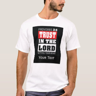 Spreuken 3:5 – Vertrouw op de Heer Bijbelvers ontw T-shirt