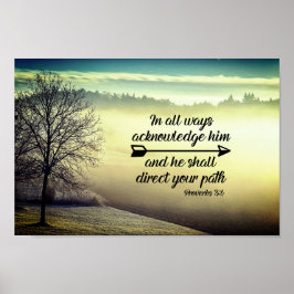 Spreuken 3:6 Hij zal uw pad leiden Bijbel Verse Poster