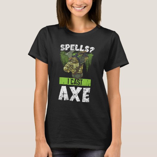 spreuken die ik met bijlen gooi t-shirt (Voorkant)