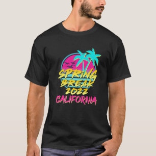 Spring Break 2022 Retro 80S 90S California Family T-shirt