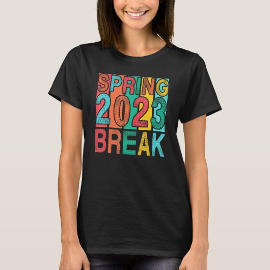 Spring Break 2023 Women College Student Florida Be T-shirt (Voorkant)
