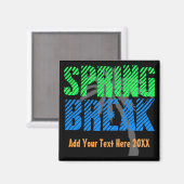 Spring Break Custom Neon Souvenir Magneet (Voorkant / Achterkant)