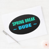 SPRING BREAK DUDE stickers (4, ovaal) (Envelop)