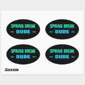 SPRING BREAK DUDE stickers (4, ovaal) (Vel)