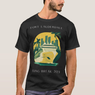 Spring Break Fort Lauderdale Florida Cruise 2023 T-shirt