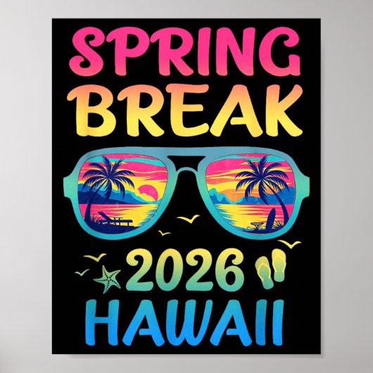 Spring Break Hawaii 2026 Vacation Trip Sungles  Poster (Voorkant)