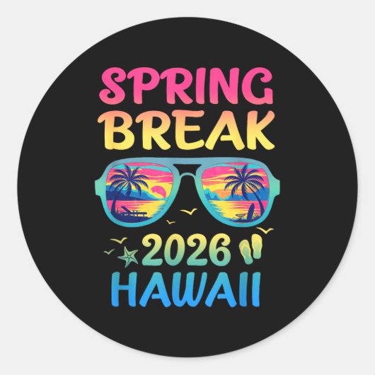 Spring Break Hawaii 2026 Vacation Trip Sungles Ronde Sticker (Voorkant)
