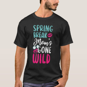 Spring Break mama's eend wilde beste mama ooit T-shirt