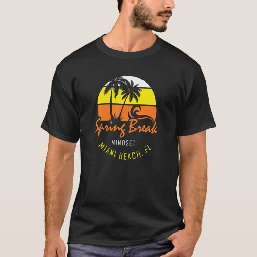 Spring Break Mindset Miami Beach Florida T-shirt (Voorkant)