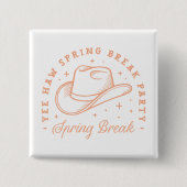 Spring break party cowgirl thema vierkante button 5,1 cm (Voorkant)