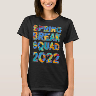 Spring Break Squad 2022 Matching Group Tie Dye T-shirt