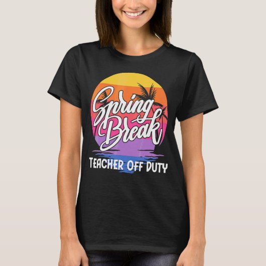 Spring Break Squad 2022 Retro Spring Break Teacher T-shirt (Voorkant)