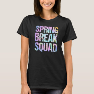 Spring Break Squad Matching Group Colorful Tie Dye T-shirt