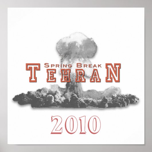 Spring Break Teheran, Nuclear Bomb, Nuke Poster (Voorkant)